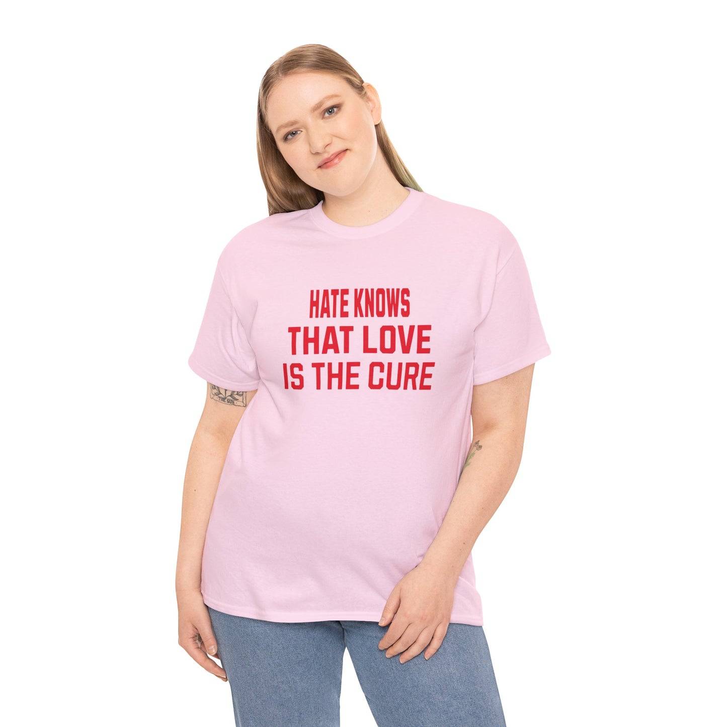 Empowering Tee - Love is the cure
