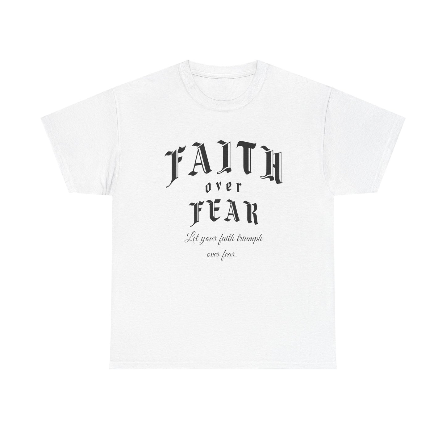 Faith Over Fear Graphic Tee