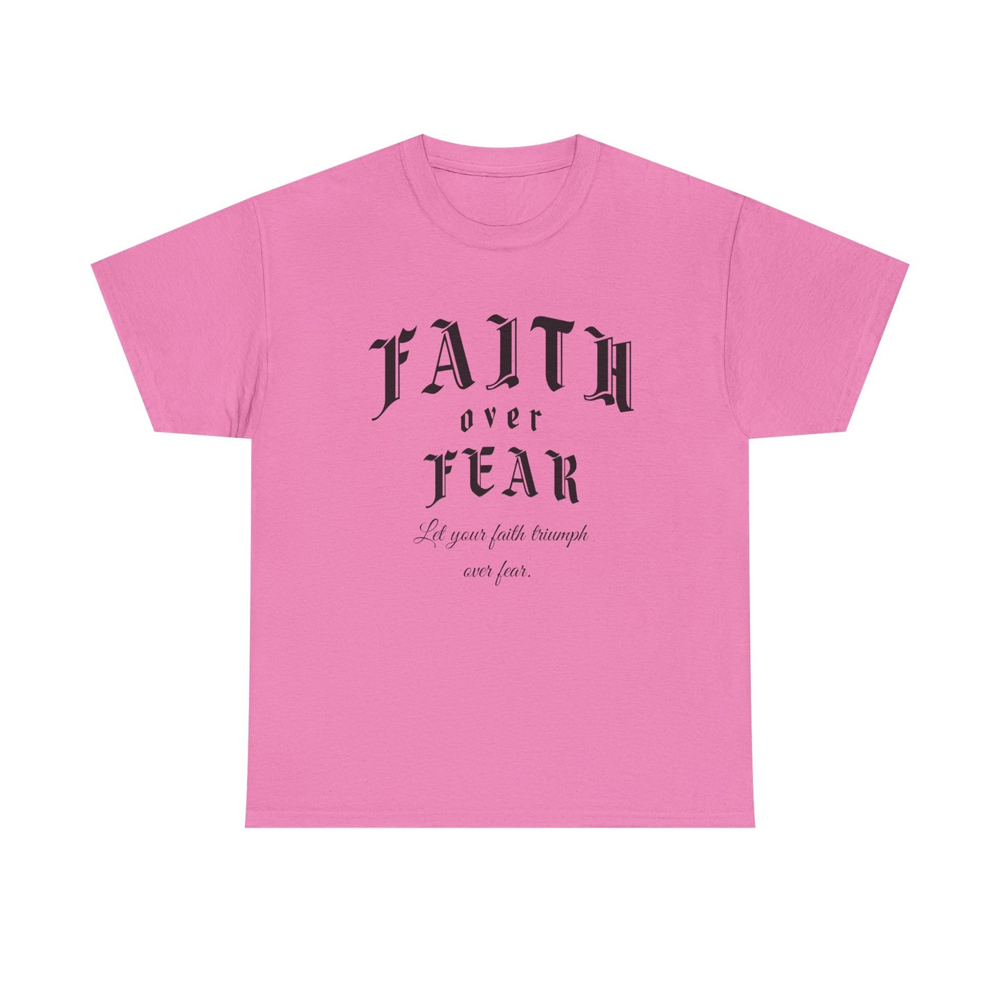 Faith Over Fear Graphic Tee