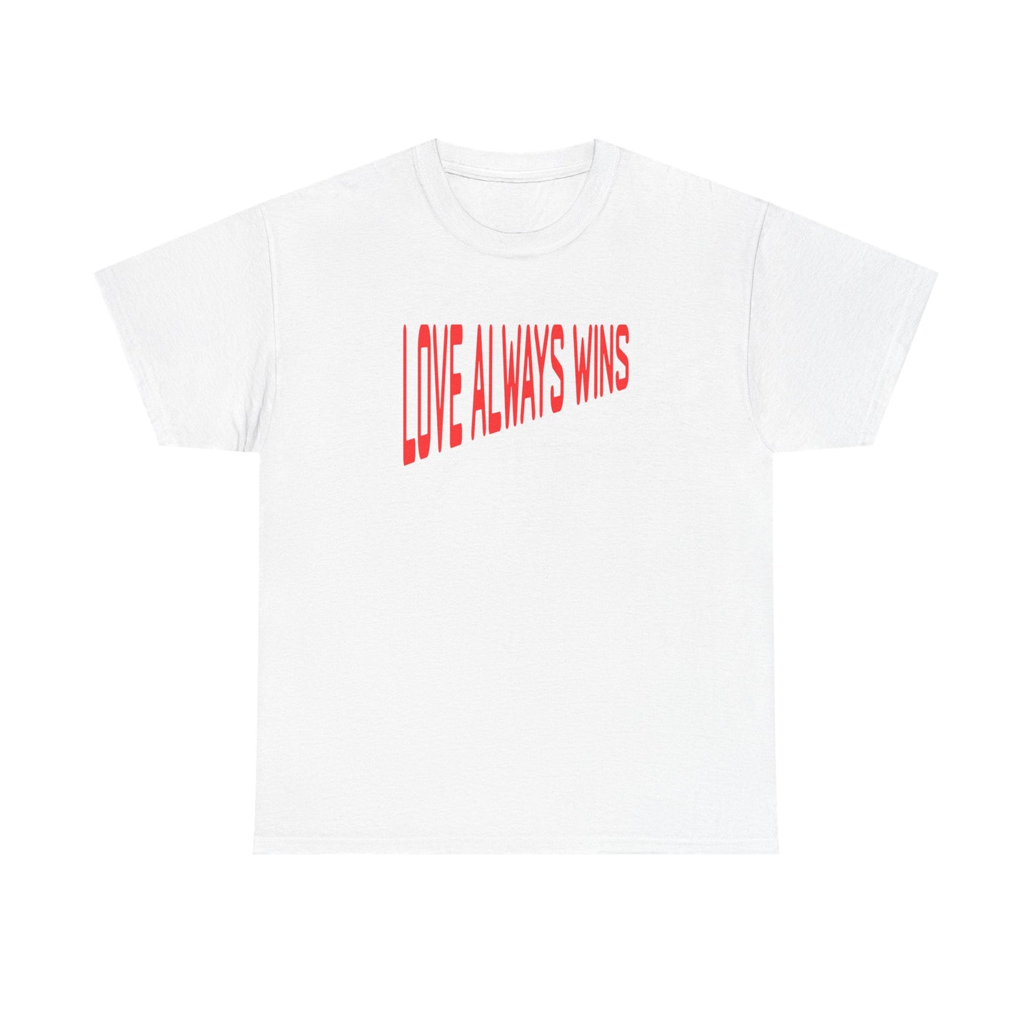 Love Always Wins Tee – Dripp’N Gear