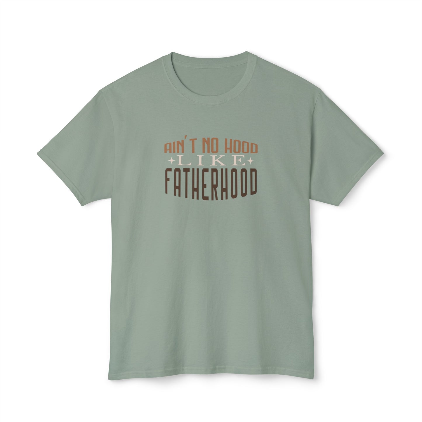 Ain't no hood like fatherhood Unisex HD Cotton™ T-shirt