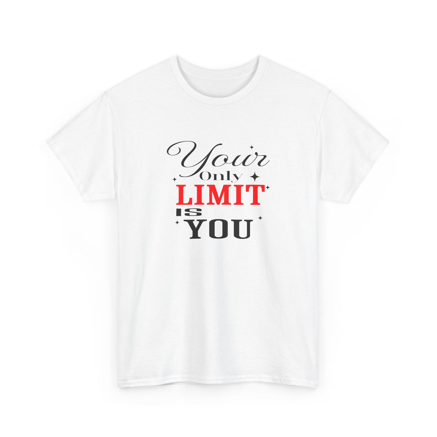 Your Only Limit Is You Tee – Motivational