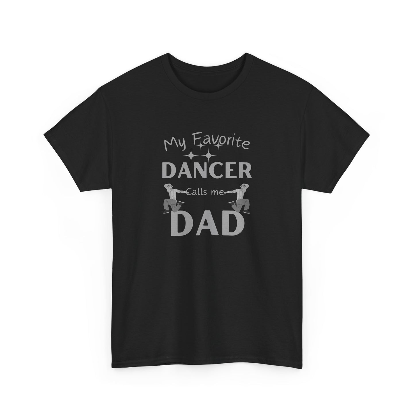 Dad’s Favorite Dancer Tee – Dripp'N Gear