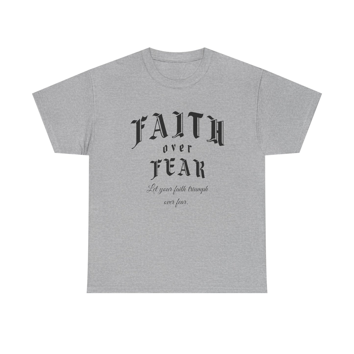 Faith Over Fear Graphic Tee